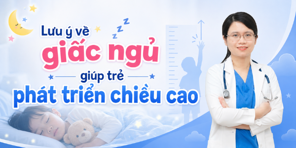 Lưu ý về giấc ngủ giúp phát triển chiều cao